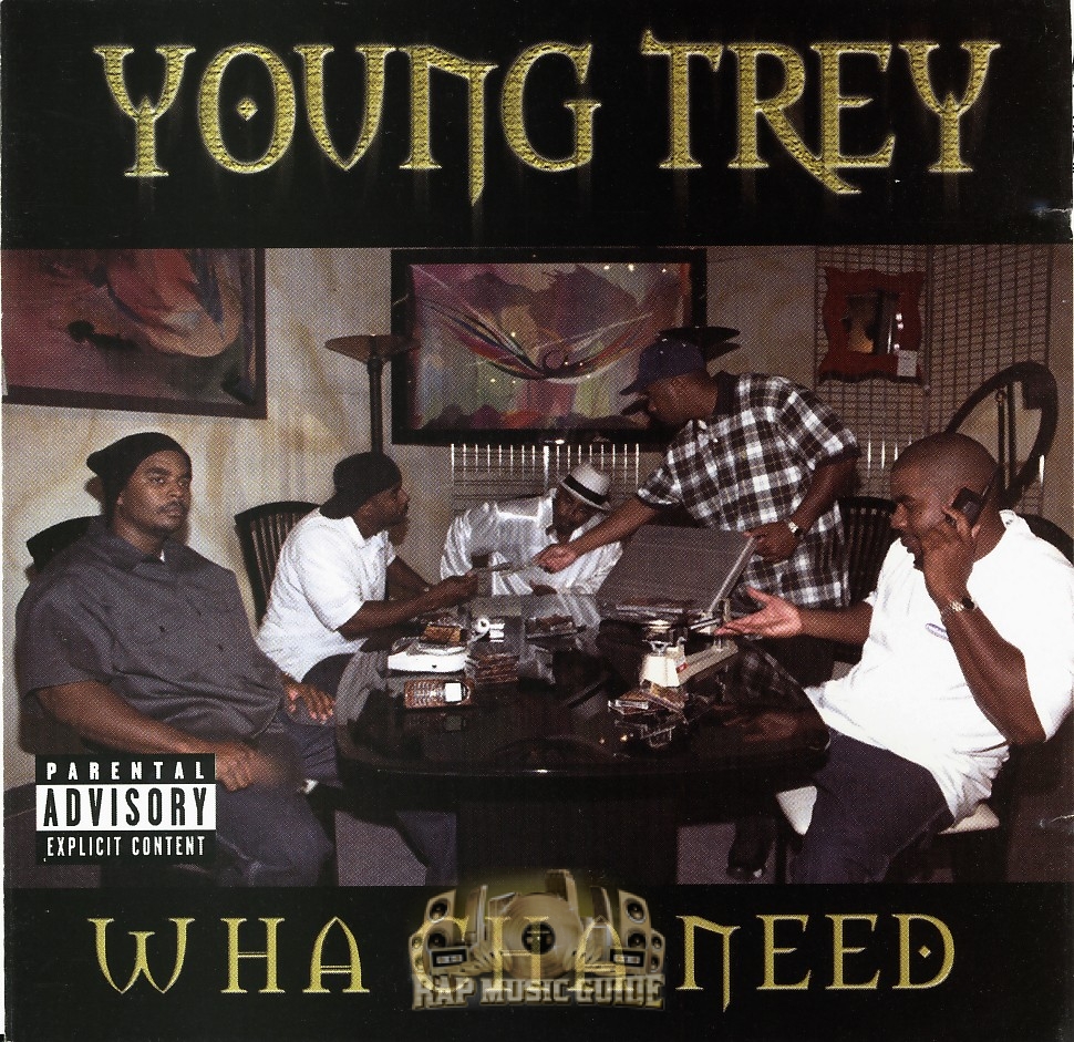 Young Trey What Cha Need 1st Press. CD Rap Music Guide